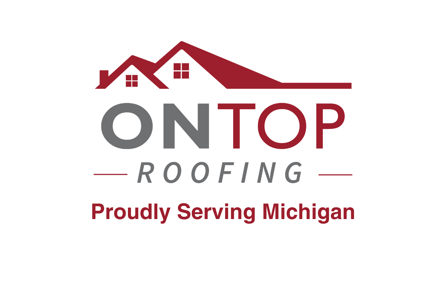 Logo of On Top Roofing with an illustration of rooftops and the text "Proudly Serving Michigan" beneath. The colors used are maroon and gray.
